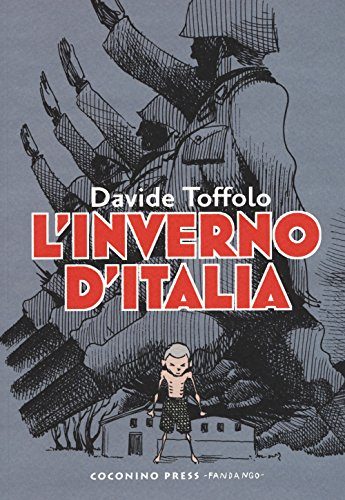L’inverno d’Italia: Il fumetto di Davide Toffolo sui campi di concentramento italiani
